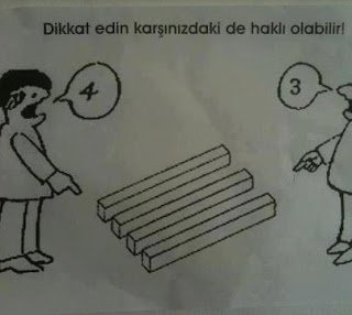 Dikkat edin karşınızdaki de haklı olabilir..  3 mü, 4 mü ?