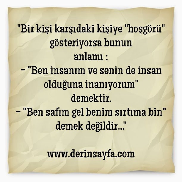 "Ben insanım ve senin de insan olduğuna inanıyorum"