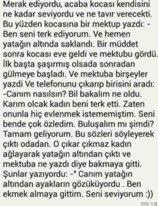" Çok Merak ediyordu, acaba kocası kendisini ne kadar seviyordu ve ne tavır verecekti."