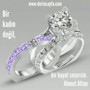 Bir kadın değil, bir hayat seçersin. Ahmet Altan