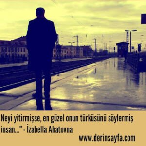 Neyi yitirmişse, en güzel onun türküsünü söylermiş insan.. – İzabella Ahatovna