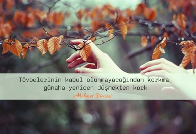 Tövbelerinin kabul olunmayacağından korkma