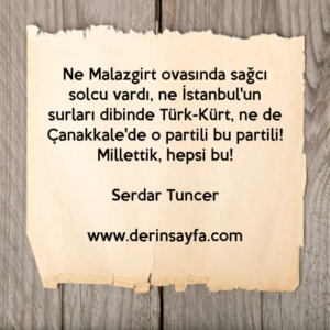 Ne Malazgirt ovasında sağcı solcu vardı, ne İstanbul'un surları dibinde Türk