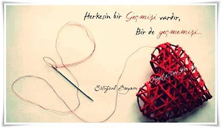 Herkesin bir geçmişi vardır, bir de geçmemişi…  Ertuğrul Bayam