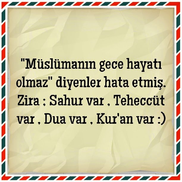 "Müslümanın gece hayatı olmaz" diyenler hata etmiş..