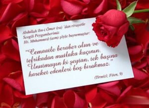 Cemaatle beraber olun ve tefrikadan mutlaka kaçının. Unutmayın ki şeytan, tek başına hareket edenleri boş bırakmaz