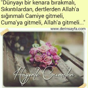 “Dünyayı bir kenara bırakmalı, Sıkıntılardan, dertlerden Allah’a sığınmalı Camiye gitmeli, Cuma’ya gitmeli, Allah’a gitmeli…”