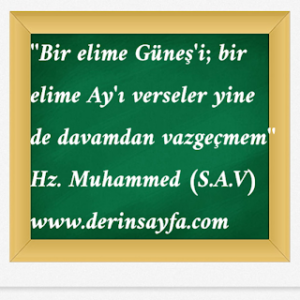 Bir Elime Ayı Diğer Elime Günesi VerseLer Gene de Davamdan vazgecmem!..[Hz.Muhammed sav]