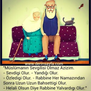 "Müslümanın Sevgilisi Olmaz Azizim.
– Sevdigi Olur.
– Yandığı Olur.
– Özledigi Olur. "