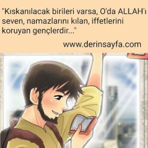 Kıskanılacak birileri varsa,O'da; Allah'ı seven, Namazlarını kılan gençlerdir. . .