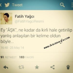 Ey "Âşk" , ne kadar da kirli hâle getirilip , yanlış anlaşılan.. Fatih Yağcı