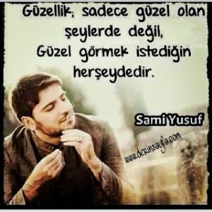 “GüzeLLik; Sadece GüzeL OLan ŞeyLerde DeğiL, GüzeL Görmek İstediğin Herşeydedir…”