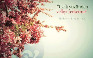 “Cefa yüzünden vefayı terketme!”