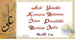 Açık yürekle konuşan düşman, içten pazarlıklı dosttan iyidir….!!!