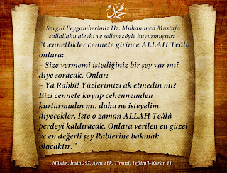 Cennetlikler cennete girince ALLAH Teâlâ onlara: