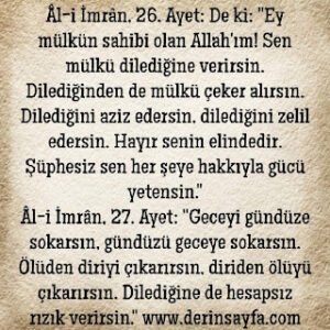 De ki: “Ey mülkün sahibi olan Allah’ım! Sen mülkü dilediğine verirsin