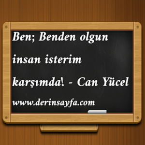 Ben; Benden olgun insan isterim karşımda! – Can Yücel