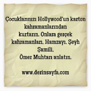 Çocuklarınızı Hollywood'un karton kahramanlarından
kurtarın.. İhsan Şenocaj