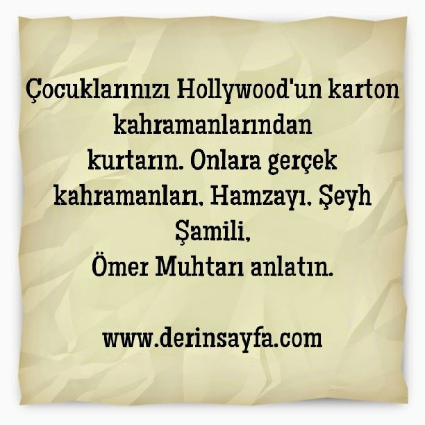 Çocuklarınızı Hollywood'un karton kahramanlarından
kurtarın.. İhsan Şenocaj