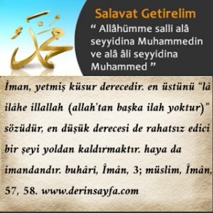 iman, yetmiş küsur derecedir. en üstünü “lâ ilâhe illallah (allah’tan başka ilah yoktur)” sözüdür