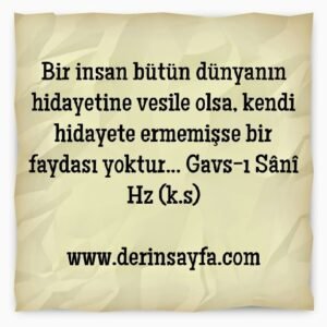 Gavs Sani (k.s) Hazretleri sözleri