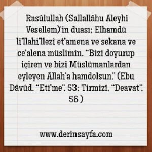 Bizi doyurup içiren ve bizi Müslümanlardan eyleyen Allah’a hamdolsun