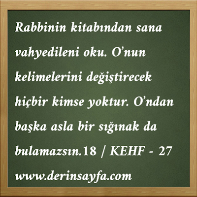 Allahtan başka asla bir sığınak bulamazsın.18