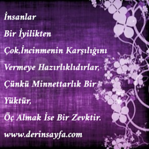 İnsanlar  Bir İyilikten Çok,İncinmenin Karşılığını Vermeye Hazırlıklıdırlar..